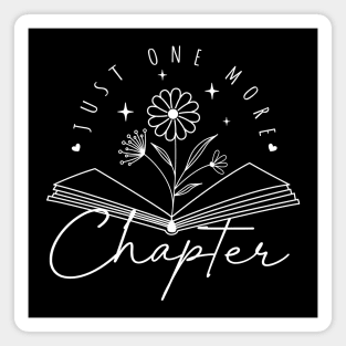 Just One More Chapter (white text) Magnet